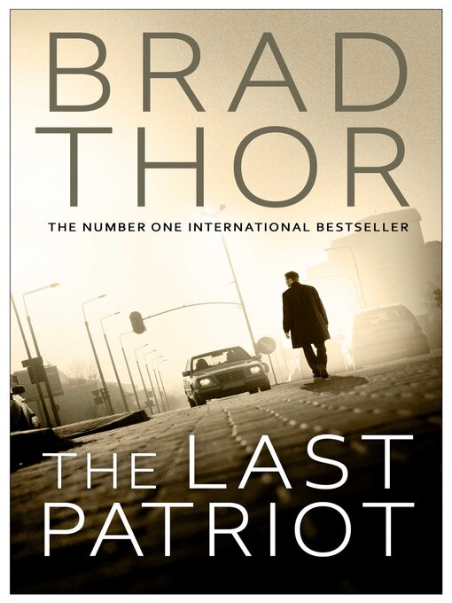 Title details for The Last Patriot by Brad Thor - Available
